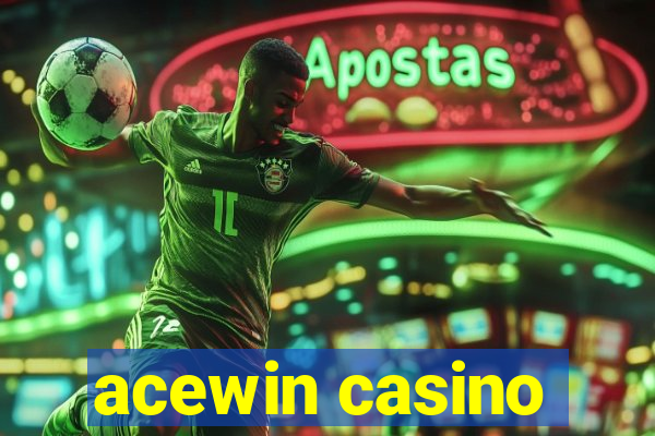 acewin casino